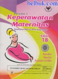 Image of Keperawatan maternitas : Kesehatan wanita, bayi dan keluarga