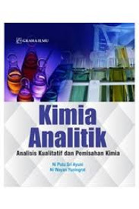 Image of Kimia analitik : Analisis kualitatif dan pemisahan kimia