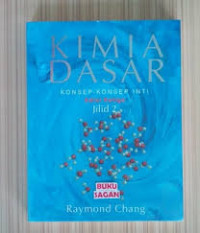 Image of Kimia dasar : Konsep - konsep inti Edisi 3 Jilid 2