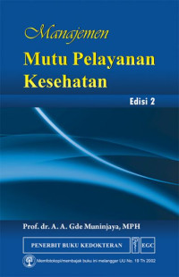 Image of Manajemen Mutu Pelayanan Kesehatan Edisi 2