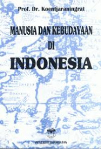 Image of Manusia dan kebudayaan di indonesia