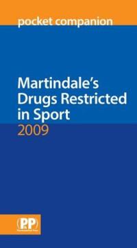 Image of Martindale’s Drugs Restricted in Sport Pocket Companion 2009