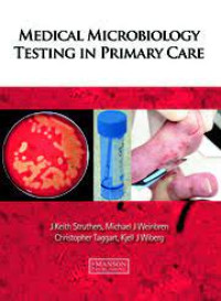 Image of Medical Microbiology Testing in Primary Care 1st Edition