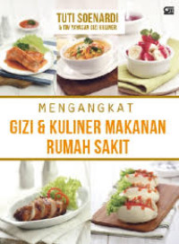 Image of Mengangkat gizi dan kuliner makanan rumah sakit