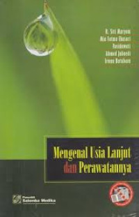 Image of Mengenal usia lanjut dan perawatannya