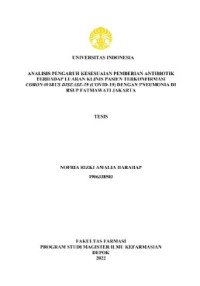Image of TESIS - ANALISIS PENGARUH KESESUAIAN PEMBERIAN ANTIBIOTIK TERHADAP LUARAN KLINIS PASIEN TERKONFIRMASI CORONAVIRUS DISEASE-19 (COVID-19) DENGAN PNEUMONIA DI RSUP FATMAWATI JAKARTA