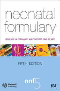 Image of Neonatal formulary 5 - Drug use in pregnancy and the first year of life. Edition 5