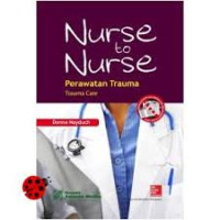 Image of Nurse to Nurse : Perawatan Trauma