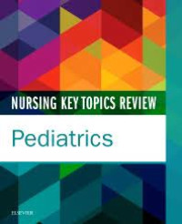 Image of Nursing key topics review pediatrics