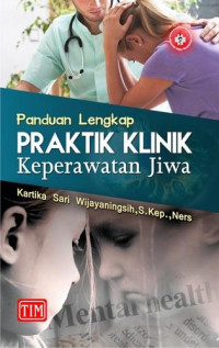 Image of Panduan lengkap praktik klinik keperawatan jiwa