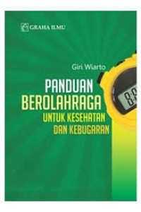 Image of Panduan Berolahraga untuk Kesehatan dan Kebugaran