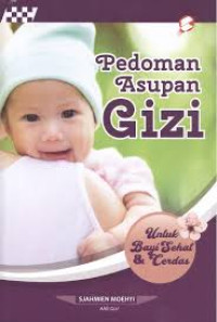 Image of Pedoman Asupan Gizi untuk Bayi Sehat dan Cerdas