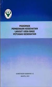 Image of Pedoman pembinaan kesehatan usia lanjut bagi petugas kesehatan