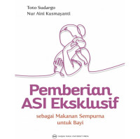 Image of Pemberian ASI eksklusif sebagai makanan sempurna untuk bayi