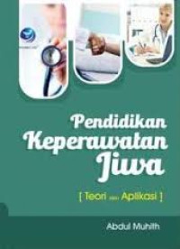 Image of Pendidikan keperawatan jiwa : Teori dan aplikasi