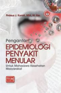 Image of Pengantar epidemiologi penyakit menular untuk mahasiswa kesehatan masyarakat
