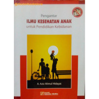 Image of Pengantar ilmu kesehatan anak untuk pendidikan kebidanan