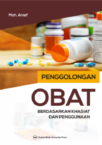 Image of Penggolongan obat berdasarkan khasiat dan penggunaan Edisi 4 Cet. 11