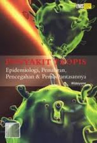 Image of Penyakit tropis : Epidemiologi, penularan, pencegahan dan pemberantasan Edisi 1