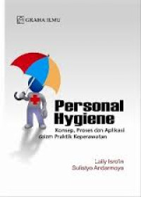 Image of Personal hygiene : Konsep, proses dan aplikasi dalam praktik keperawatan
