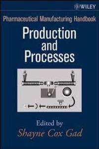 Image of Pharmaceutical Manufacturing handbook - Production and processes