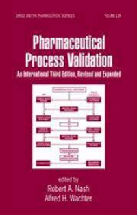 Image of Pharmaceutical process validation - An International. Edition 3 Vol 129