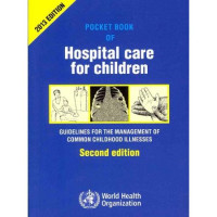 Image of Pocket book of hospital care for children ; Guidelines for the management of common illnesses with limited resources
