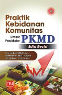 Image of Praktik kebidanan komunitas dengan pendekatan PKMD