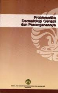 Image of Problematika dermatologi geriatri dan penanganannya