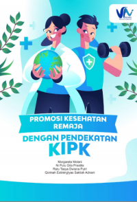 Image of Promosi Kesehatan Remaja Dengan Pendekatan KIPK