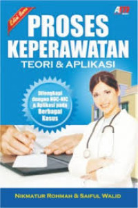 Image of Proses keperawatan : Teori dan aplikasi
