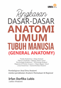 Image of Ringkasan dasar-dasar anatomi umum tubuh manusia (General Anatomy)
