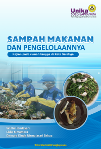Image of Sampah Makanan dan Pengelolaannya - Kajian Pada Rumah Tangga di Kota Salatiga