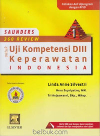 Image of Saunders 360 review untuk uji kompetensi DIII Keperawatan Indonesia Edisi 1
