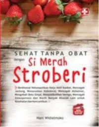 Image of Sehat tanpa obat dengan si merah stroberi