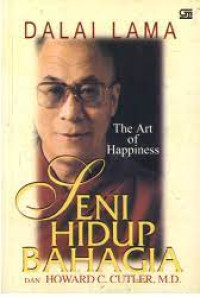 Image of Seni hidup bahagia - buku petunjuk untuk hidup