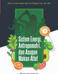 Image of Gizi Olahraga 1 : Sistem energi, antropometri, dan asupan makan atlet