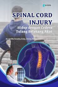 Image of Spinal cord injury - Hidup dengan cedera tulang belakang akut