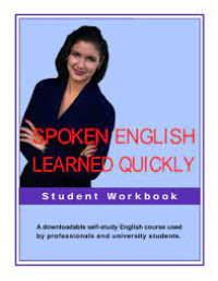 Image of Spoken English learned quickly - A downloadable self-study English course used
by professionals and university students.