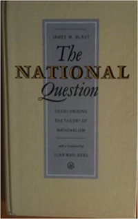 Image of The National Question: Decolonizing the Theory of Nationalism