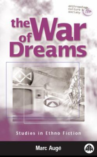 Image of The War of Dreams : Exercises in Ethno-Fiction