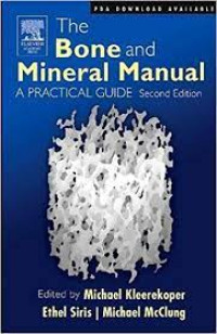 Image of The bone and mineral manual - A practical guide. Edition 2