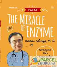 Image of The miracle of enzyme : Paradigma baru hidup sehat