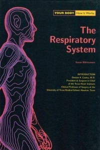 Image of Your body, how it works - The respiratory system