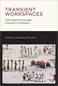 Image of Transient Workspaces: Technologies of Everyday Innovation in Zimbabwe