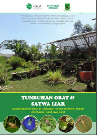 Image of Tumbuhan obat dan satwa liar - Keanekaragaman hayati di lingkungan pondok pesantren ekologi, Ath-Thaariq, Garut
