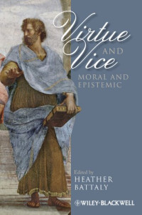 Image of Virtue and Vice, Moral and Epistemic 1st Edition