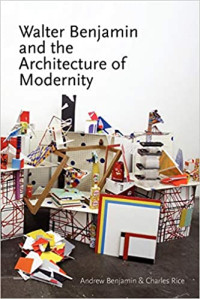 Image of Walter Benjamin and the Architecture of Modernity