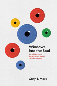 Image of Windows into the Soul: Surveillance and Society in an Age of High Technology