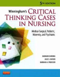 Image of Winningham's critical thinking cases in nursing: medical-surgical, pediatric, maternity, and psychiatric